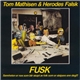 Tom Mathisen & Herodes Falsk - Fusk